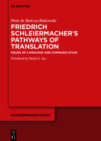 Cover image: Friedrich Schleiermacher’s Pathways of Translation 1st edition 9783110745467