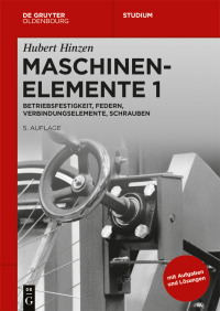 Cover image: Betriebsfestigkeit, Federn, Verbindungselemente, Schrauben 5th edition 9783110746303