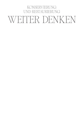 Cover image: Konservierung und Restaurierung weiter denken 1st edition 9783110744712