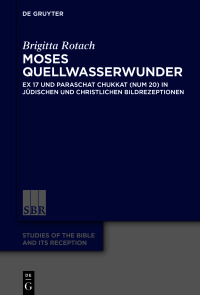 Imagen de portada: Moses Quellwasserwunder 1st edition 9783110746990
