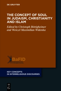 Cover image: The Concept of Soul in Judaism, Christianity and Islam 1st edition 9783110748185