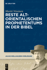 Titelbild: Reste altorientalischen Prophetentums in der Bibel 1st edition 9783110747188