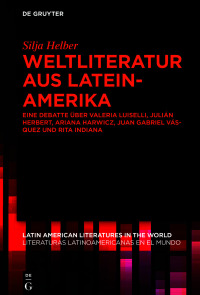 Titelbild: Weltliteratur aus Lateinamerika 1st edition 9783110748642