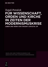 Imagen de portada: Für Wissenschaft, Orden und Kirche in Zeiten der Modernismuskrise 1st edition 9783110746020