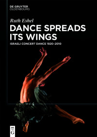 Imagen de portada: Dance Spreads Its Wings 1st edition 9783110749618