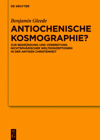 Titelbild: Antiochenische Kosmographie? 1st edition 9783110749571