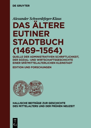 Immagine di copertina: Das ältere Eutiner Stadtbuch (1469–1564) 1st edition 9783110747225