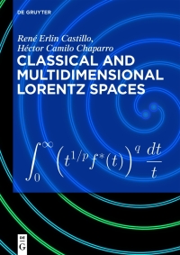 Cover image: Classical and Multidimensional Lorentz Spaces 1st edition 9783110750317