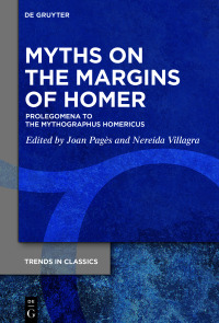 Imagen de portada: Myths on the Margins of Homer 1st edition 9783110751154