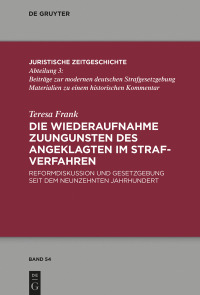 Imagen de portada: Die Wiederaufnahme zuungunsten des Angeklagten im Strafverfahren 1st edition 9783110751567