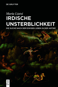 表紙画像: Irdische Unsterblichkeit 1st edition 9783110753561