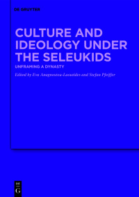 Omslagafbeelding: Culture and Ideology under the Seleukids 1st edition 9783110755572