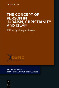 Imagen de portada: The Concept of Person in Judaism, Christianity and Islam 1st edition 9783110756647