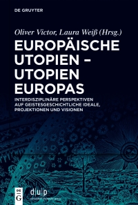 Titelbild: Europäische Utopien – Utopien Europas 1st edition 9783110753653