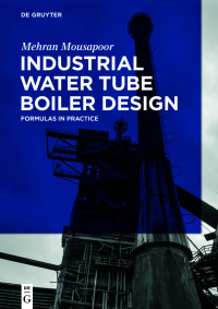 Cover image: Industrial Water Tube Boiler Design 1st edition 9783110756616