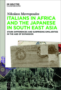صورة الغلاف: Italians in Africa and the Japanese in South East Asia 1st edition 9783110757729