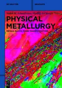 Cover image: Physical Metallurgy 1st edition 9783110758016