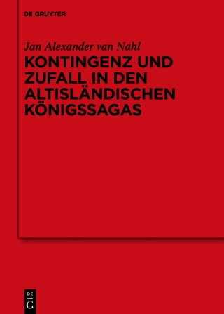 صورة الغلاف: Kontingenz und Zufall in den altisländischen Königssagas 1st edition 9783110758771