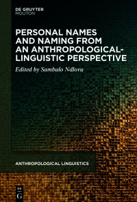 Cover image: Personal Names and Naming from an Anthropological-Linguistic Perspective 1st edition 9783110759174