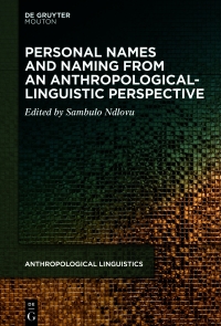 Cover image: Personal Names and Naming from an Anthropological-Linguistic Perspective 1st edition 9783110759174