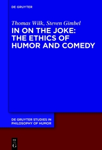 Imagen de portada: In on the Joke: The Ethics of Humor and Comedy 1st edition 9783110759754