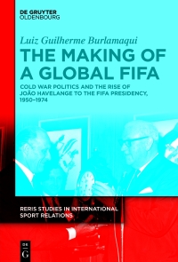 表紙画像: The Making of a Global FIFA 1st edition 9783110759686