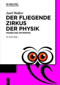 Imagen de portada: Der fliegende Zirkus der Physik 10th edition 9783110760552