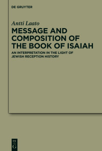 Cover image: Message and Composition of the Book of Isaiah 1st edition 9783110761634