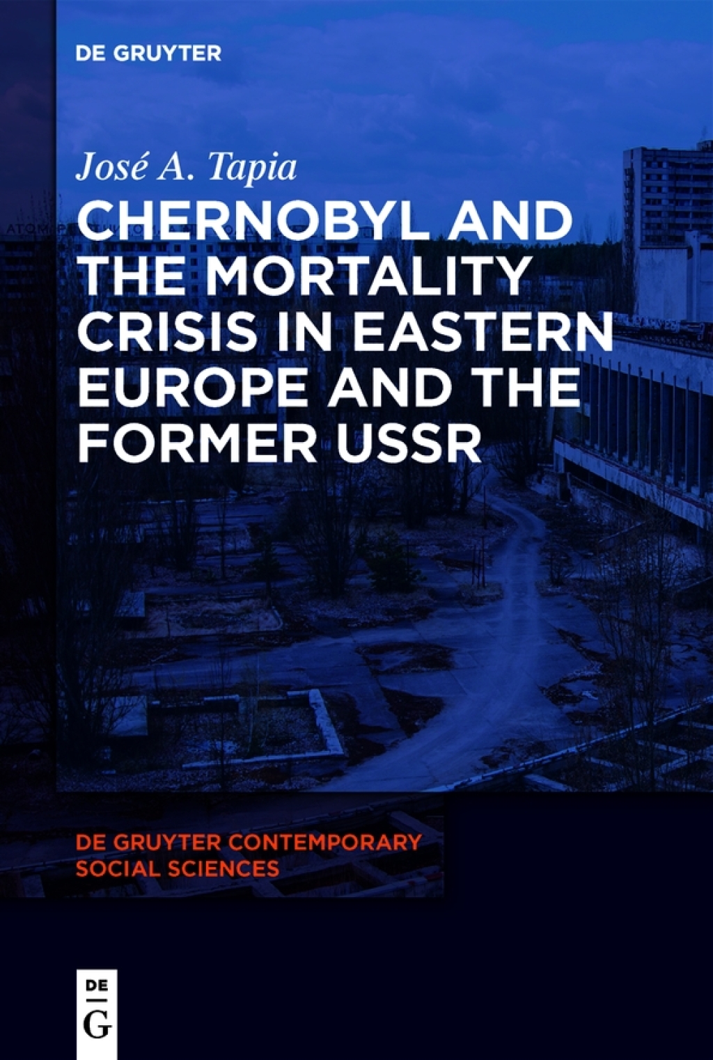 Chernobyl and the Mortality Crisis in Eastern Europe and the Former USSR 1st Edition