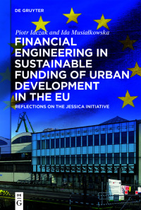 Imagen de portada: Financial Engineering in Sustainable Funding of Urban Development in the EU 1st edition 9783110762174