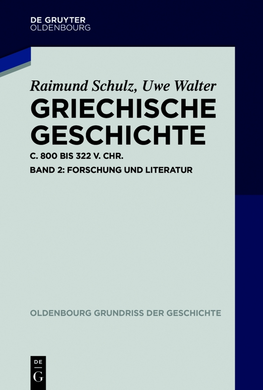 Griechische Geschichte ca. 800-322 v. Chr. Band 2: Forschung und Literatur 1st Edition