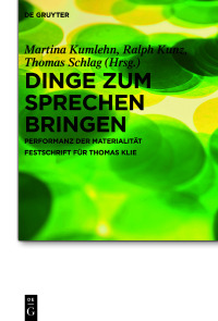 صورة الغلاف: Dinge zum Sprechen bringen 1st edition 9783110744323