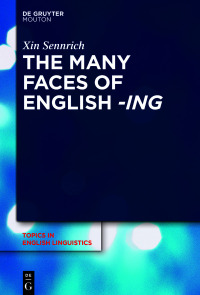 Cover image: The Many Faces of English -ing 1st edition 9783110764383