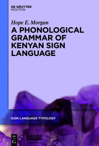 表紙画像: A Phonological Grammar of Kenyan Sign Language 1st edition 9783110763027