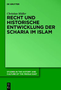 Imagen de portada: Recht und historische Entwicklung der Scharia im Islam 1st edition 9783110765779