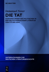 Cover image: Die Tat als Aushandlung des Politischen 1st edition 9783110765465