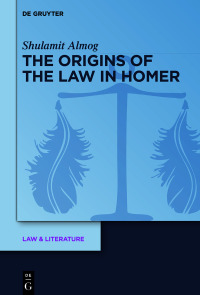 Cover image: The Origins of the Law in Homer 1st edition 9783110765939