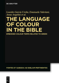 Imagen de portada: The Language of Colour in the Bible 1st edition 9783110766394