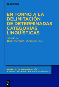 Cover image: En torno a la delimitación de determinadas categorías lingüísticas 1st edition 9783110767797