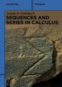 Cover image: Sequences and Series in Calculus 1st edition 9783110768350