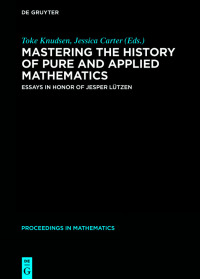 Imagen de portada: Mastering the History of Pure and Applied Mathematics 1st edition 9783110769906