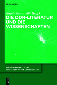 Cover image: Die DDR-Literatur und die Wissenschaften 1st edition 9783110770742