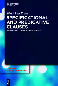 Omslagafbeelding: Specificational and Predicative Clauses 1st edition 9783110771909