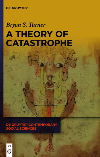 Imagen de portada: A Theory of Catastrophe 1st edition 9783110772234