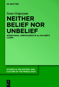 Cover image: Neither Belief nor Unbelief 1st edition 9783110772531
