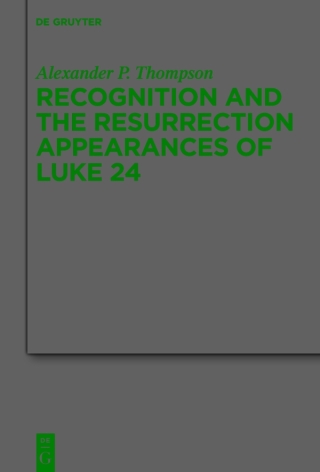 Cover image: Recognition and the Resurrection Appearances of Luke 24 1st edition 9783110773200