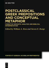 صورة الغلاف: Postclassical Greek Prepositions and Conceptual Metaphor 1st edition 9783110774047