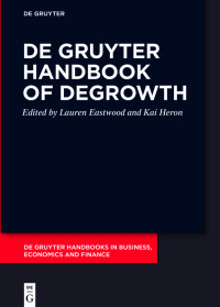 Cover image: De Gruyter Handbook of Degrowth 1st edition 9783110778038