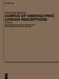 Cover image: Corpus of Hieroglyphic Luwian Inscriptions 1st edition 9783110770391