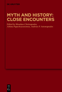 Cover image: Myth and History: Close Encounters 1st edition 9783110779585